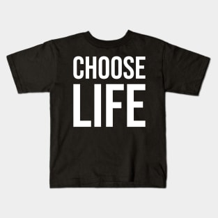 The CHOOSE LIFE WHAM! Kids T-Shirt
